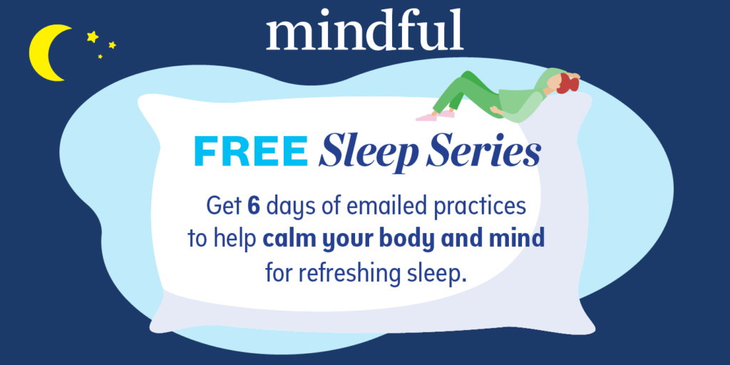# Alt text: Advertisement for Mindful's free sleep series offering six days of emailed practices for better sleep.
